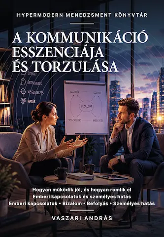 Vaszari András: A kommunikáció esszenciája és torzulása (2026)