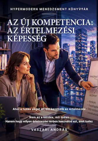 Vaszari András: Az új kompetencia: az értelmezési képesség (2026)
