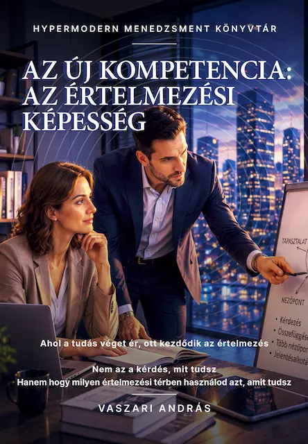 Vaszari András: Az új kompetencia: az értelmezési képesség (2026)
